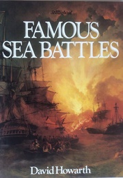 Famous Sea Battles (Howarth, David)