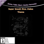 Jonny Tobin - Super Smash Bros. Melee Theme (Feat. Marlon Petronio) - Single