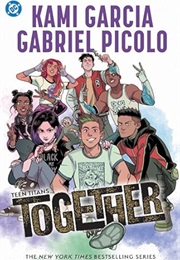 Teen Titans: Together (Kami Garcia)
