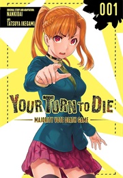 Your Turn to Die Vol. 1 (Nankidai)