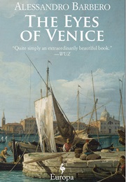 The Eyes of Venice (Alessandro Barbero)