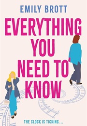 Everything You Need to Know (Emily Brott)