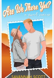 Are We There Yet? (Savannah Scott)