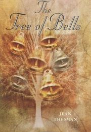 The Tree of Bells (Jean Thesman)