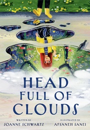 Head Full of Clouds (Joanne Schwartz)