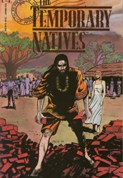 Tales From the Heart of Africa: The Temporary Natives (Cindy Goff, Rafael Nieves)
