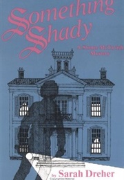 Something Shady (Sarah Dreher)