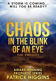 Chaos in the Blink of an Eye (Patrick Higgins)