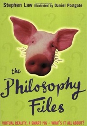 The Philosophy Files (Stephen Law)