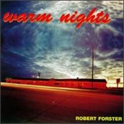 Robert Forster - Warm Nights