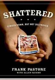 Shattered (Frank Pastore and Ellen Vaughn)
