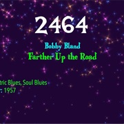 #7972 Farther Up the Road by Bobby Bland