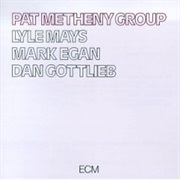 Pat Metheny - Pat Metheny Group
