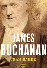 James Buchanan (The American Presidents #15) (Jean H. Baker)