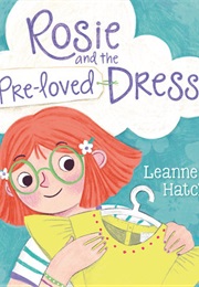 Rosie and the Pre-Loved Dress (Leanne Hatch)