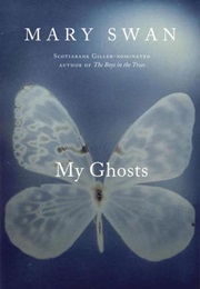 My Ghosts (Mary Swan)