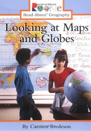 Looking at Maps and Globes (Bredeson)