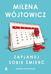 Zaplanuj Sobie Śmierć (Milena Wójtowicz)