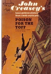 Poison for the Toff: Reprint of the Toff on Ice (John Creasey)