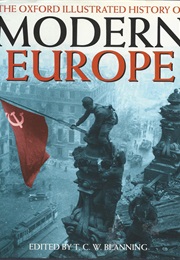 The Oxford Illustrated History of Modern Europe (Blanning, T.C.W. (Ed))
