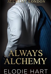 Always Alchemy (Elodie Hart)