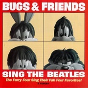 Bugs and Friends Sing the Beatles