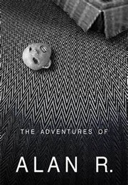 The Adventures of Alan R. (2020)