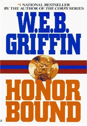 Honor Bound Book I: Honor Bound (W.E.B. Griffin)