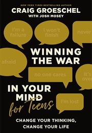 Winning the War in Your Mind for Teens (Craig Groeschel)