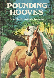 Pounding Hooves (Dorothy Grunbock Johnston)