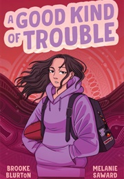 A Good Kind of Trouble (Brooke Blurton & Melanie Saward)