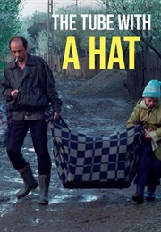 The Tube With a Hat (2006)