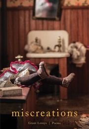 Miscreations (Grant Loveys)