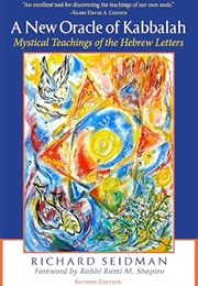 A New Oracle of Kabbalah: Mystical Teachings of the Hebrew Letters (Aryeh Kaplan)