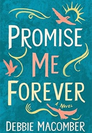 Promise Me Forever (Debbie Macomber)