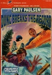 Dunc Breaks the Record (Gary Paulsen)