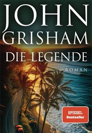 Die Legende / Die Camino-Reihe #3 (John Grisham)