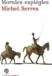 Morales Espiègles (Michel Serres)