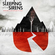 With Ears to See and Eyes to Hear (Sleep With Sirens, 2010)