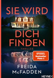 Sie Wird Dich Finden / the Housemaid #3 (Freida McFadden)