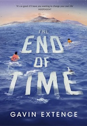 The End of Time (Gavin Extence)
