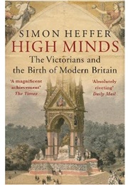 High Minds (Heffer, Simon)