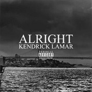 'Alright'—Kendrick Lamar, (2015)