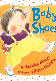 Baby Shoes (Dashka Slater, Hiroe Nakata)