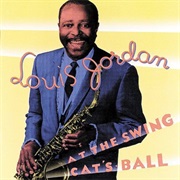 At the Swing Cat's Ball - Louis Jordan