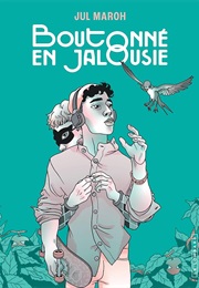 Boutonnée En Jalousie (Jul Maroh)