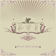 342 - Pin-Up Went Down (2010)