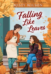 Falling Like Leaves (Misty Wilson)