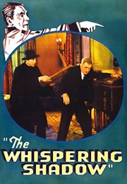 The Whispering Shadow (1933)