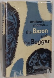 The Baron and the Beggar (John Creasey as Anthony Morton)